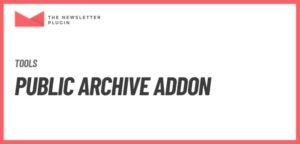 Newsletter - Public Archive Addon