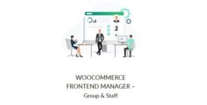 WooCommerce Frontend Manager Group &  Staff