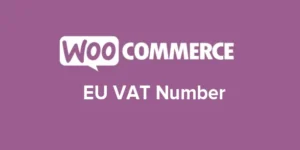 EU VAT Number for WooCommerce
