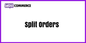 WooCommerce Split Orders 1.8.1