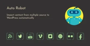 Auto Robot 3.0.9 – WordPress Autoblogging Plugin
