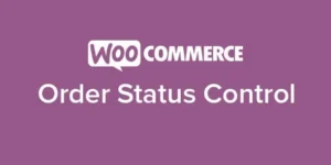 WooCommerce Order Status Control