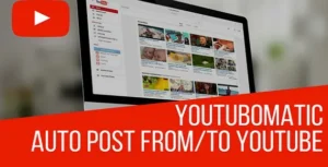 Youtubomatic Automatic Post Generator and YouTube Auto Poster - Plugin for WordPress