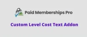 Paid Memberships Pro Custom Level Cost Text