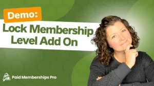 Paid Memberships Pro Lock Membership Level