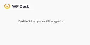 WPDesk Flexible Subscriptions API Integration